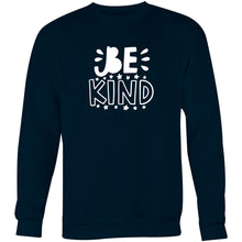 Load image into Gallery viewer, Be kind - Crew Sweatshirt