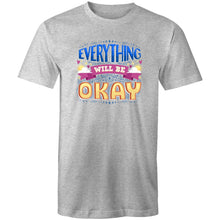 Load image into Gallery viewer, Everything will be okay