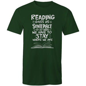 Reading gives us someplace to go when we have to stay where we are