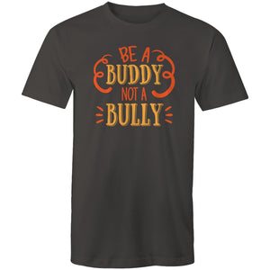 Be a buddy not a bully
