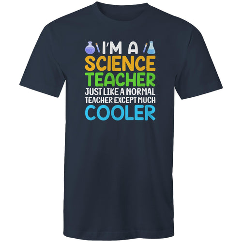 I'm a science teacher just like a normal teacher except much cooler