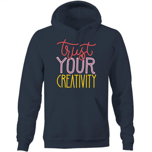 Trust your creativity - Pocket Hoodie Sweatshirt