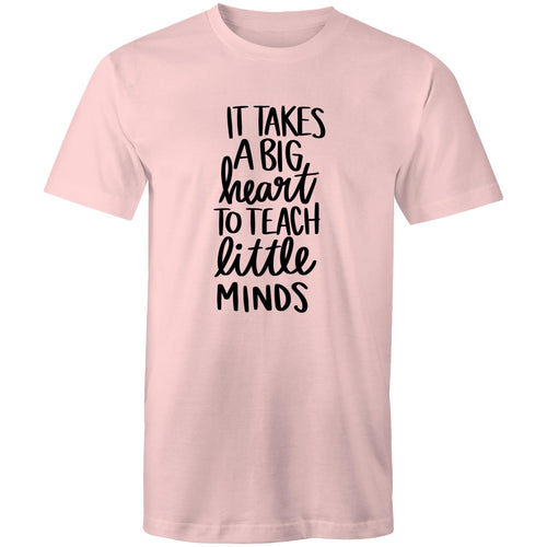 It takes a big heart to teach little minds