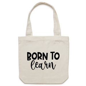 Born to learn - Canvas Tote Bag