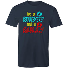 Load image into Gallery viewer, Be a buddy not a bully