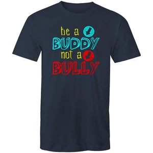 Be a buddy not a bully