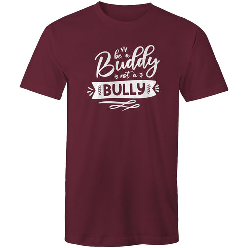 Be a buddy not a bully