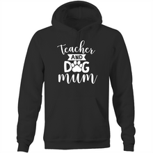 Load image into Gallery viewer, Teacher and dog mum - Pocket Hoodie Sweatshirt