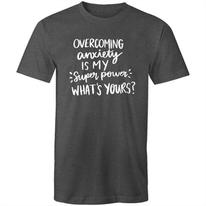 Overcoming anxiety is my superpower. What's yours?