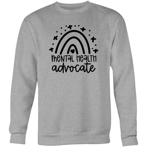 Mental health advocate - Crew Sweatshirt