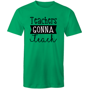 Teachers GONNA Teach