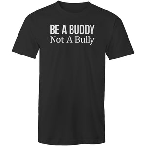 Be a buddy not a bully
