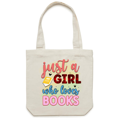 Just a girl who loves books - Canvas Tote Bag