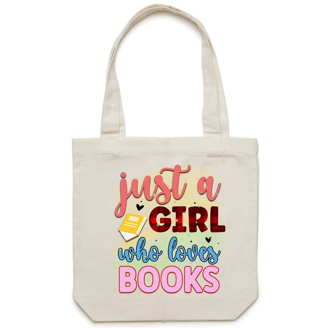 Just a girl who loves books - Canvas Tote Bag