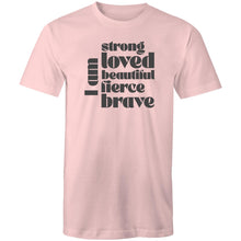 Load image into Gallery viewer, I am strong loved beautiful fierce brave
