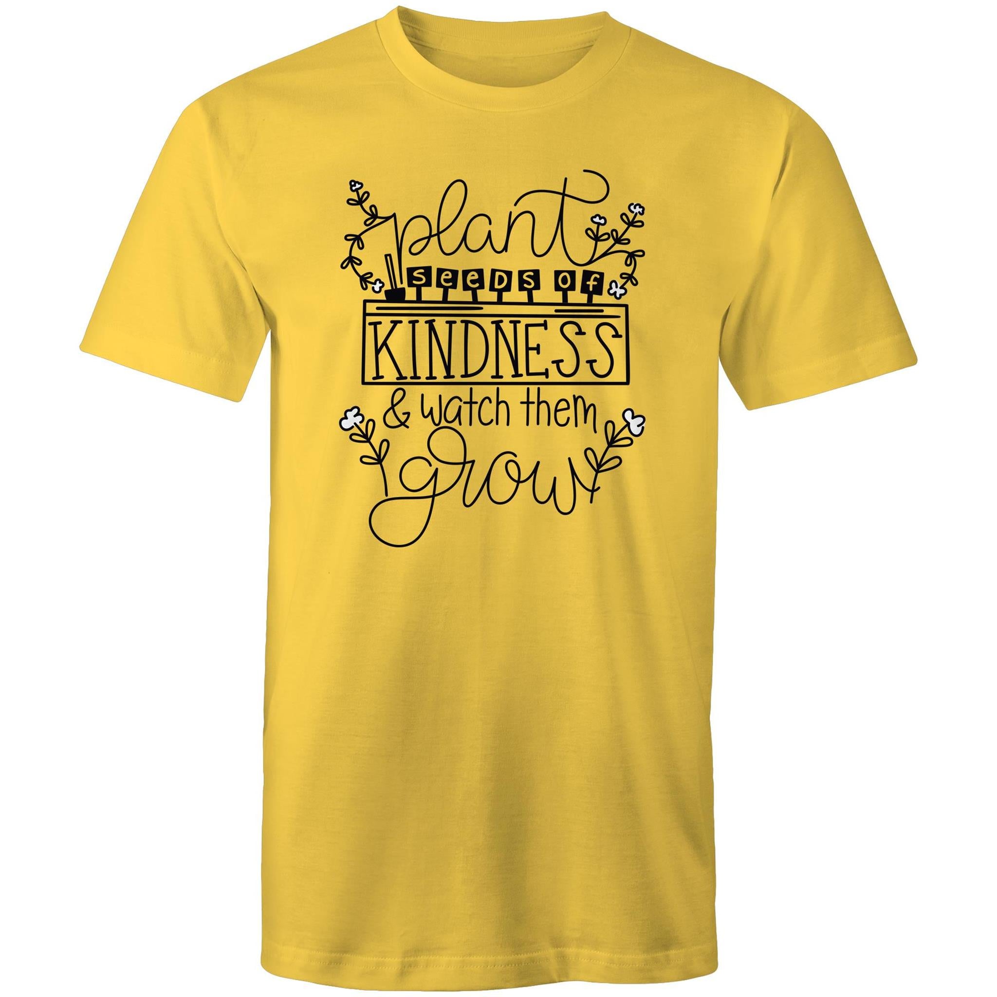plant the seeds and watch them grow Plant seeds of kindness and watch them grow – Teacher T-shirts Australia
