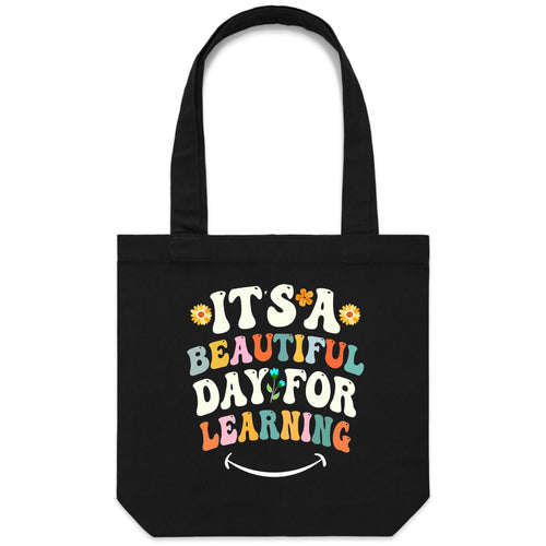 It's a beautiful day for learning - Canvas Tote Bag