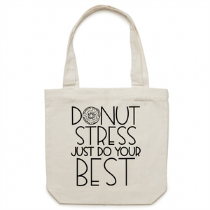 Donut stress just do your best canvas tote bag