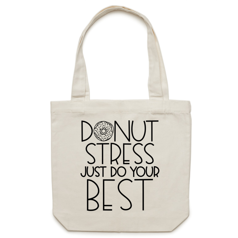 Donut stress just do your best canvas tote bag