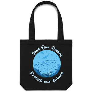 Save our oceans Protect our future - Canvas Tote Bag