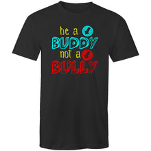 Load image into Gallery viewer, Be a buddy not a bully
