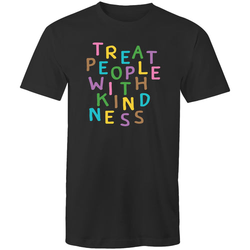 Treat people with kindness