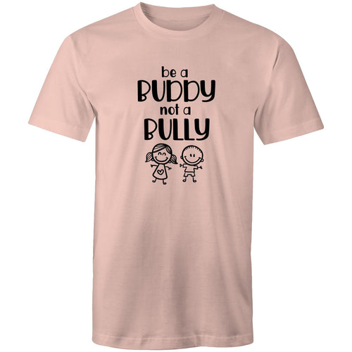 Be a buddy not a bully