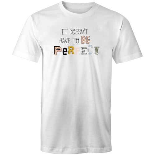 It doesn't have to be perfect