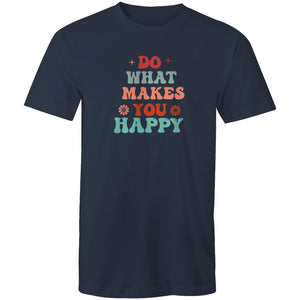 Do what makes you happy