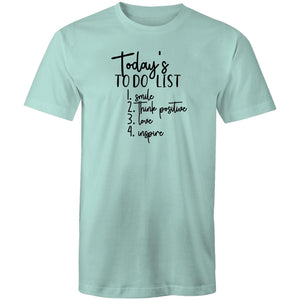 Today's to do list: 1. Smile 2. Think positive 3. Love 4. Inspire