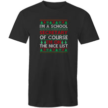 Load image into Gallery viewer, I&#39;m a school secretary of course I&#39;m on the nice list
