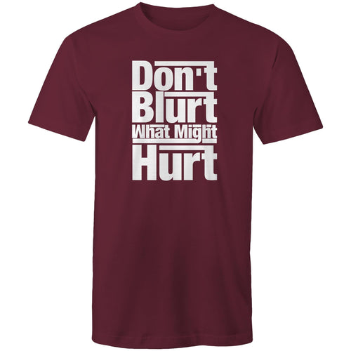 Don't blurt what might hurt