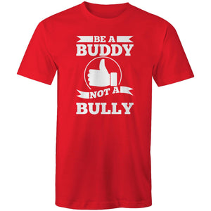 Be a buddy not a bully