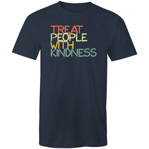 Treat people with kindness