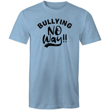 Load image into Gallery viewer, Bullying no way!!