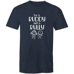 Be a buddy not a bully