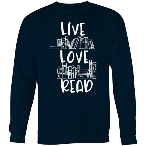 Live Love Read - Crew Sweatshirt