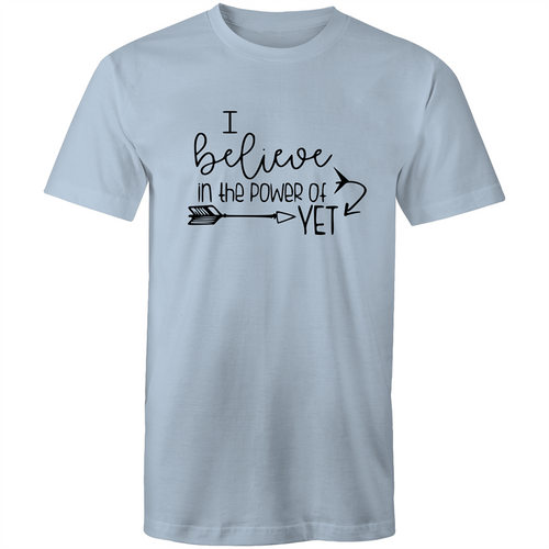 I believe in the power of yet