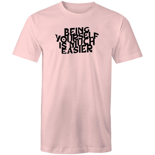 Being yourself is much easier