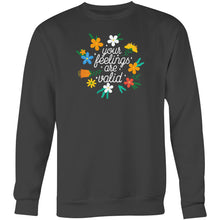Load image into Gallery viewer, Your feelings are valid - Crew Sweatshirt