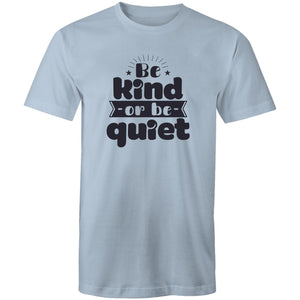 Be kind or be quiet