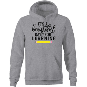 It's a beautiful day for learning - Pocket Hoodie Sweatshirt