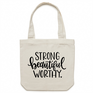 Strong, beautiful, worthy - Canvas Tote Bag