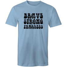 Load image into Gallery viewer, Be brave Be strong Be Fearless