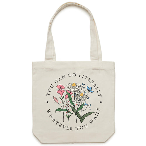 You can do literally whatever you want - Canvas Tote Bag