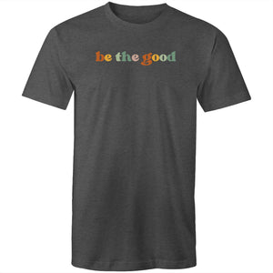 Be the good