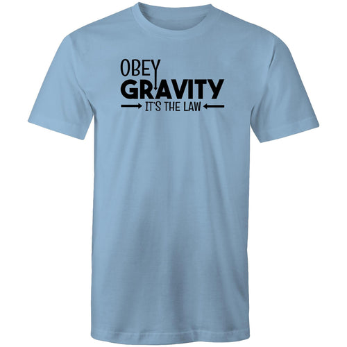 Obey gravity it's the law