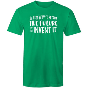 The best way to predict the future is to invent it
