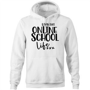Livin that online school life - Pocket Hoodie