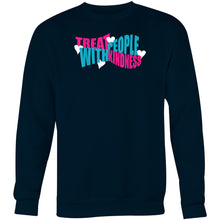 Load image into Gallery viewer, Treat people with kindness - Crew Sweatshirt